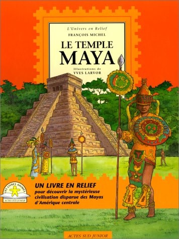 LE TEMPLE MAYA, de Yves Larvor | portada del libro
