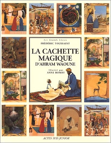 LA CACHETTE MAGIQUE D'AHRAM WAOUNE, de Frédéric Toussaint | portada del libro