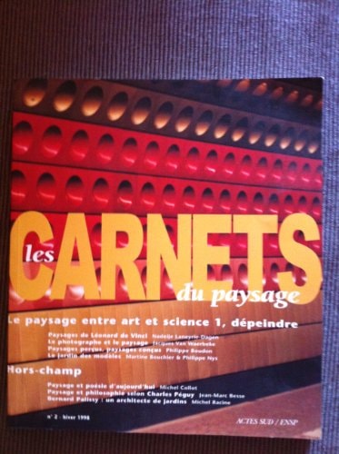 LES CARNETS DU PAYSAGE N° 2 LE PAYSAGE ENTRE ART ET SCIENCE, de Ecole nationale supérieure du paysage | portada del libro