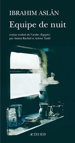 EQUIPE DE NUIT, de Ibrāhīm Aṣlān | portada del libro