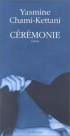CEREMONIE, de Yasmine Chami-Kettani | portada del libro