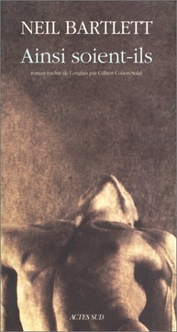 AINSI SOIENT ILS, de Neil Bartlett | portada del libro