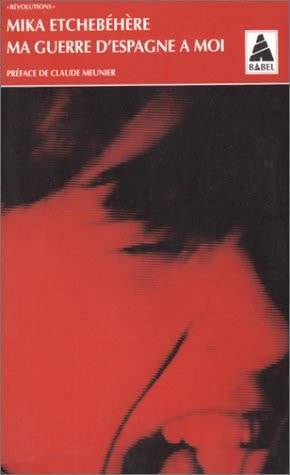 MA GUERRE D'ESPAGNE A MOI, de Mika Etchebéhère | portada del libro