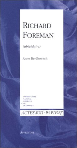 RICHARD FOREMAN ABECEDAIRE, de Bérélowitch | portada del libro