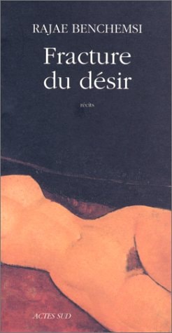 FRACTURE DU DESIR, de Benchemsi | portada del libro