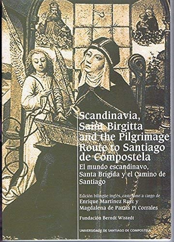 SCANDINAVIA: SANTA BRIGITTA AND THE PILGRIMAGE ROUTE TO SANTIAGO DE COMPOSTELA: PROCEEDINGS OF THE V | portada del libro