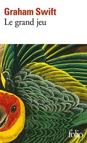 LE GRAND JEU, de Graham Swift | portada del libro