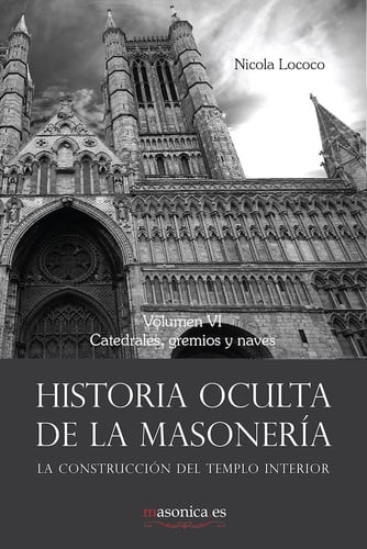 Historia oculta de la masonería VI, de Lococo Cobo | portada del libro