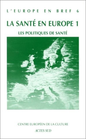 EUROPE EN BREF Nø1 LES POLITIQUES DE SANTE, de Rougemont | portada del libro
