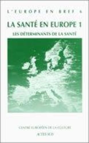 EUROPE EN BREF N°2 LES DETERMINANTS DE LA SANTE, de Alfredo Morabia | portada del libro