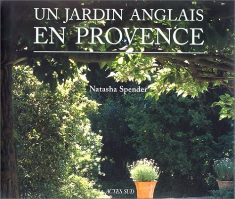UN JARDIN ANGLAIS EN PROVENCE, de Natasha Spender | portada del libro