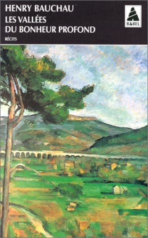 LES VALLEES DU BONHEUR PROFOND, de Bauchau | portada del libro