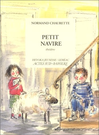 PETIT NAVIRE, de Normand Chaurette | portada del libro