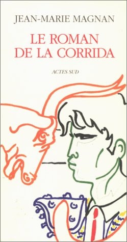 LE ROMAN DE LA CORRIDA, de Magnan | portada del libro