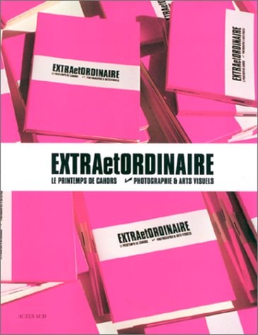 EXTRA ET ORDINAIRE, PRINTEMPS DE CAHORS 1999, de Collectif | portada del libro
