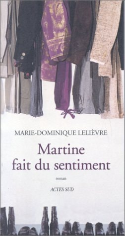 MARTINE FAIT DU SENTIMENT, de Lelievre | portada del libro