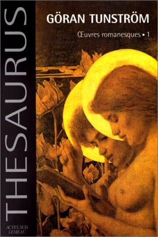 THESAURUS GÖRAN TUNSTRÖM OEUVRES ROMANESQUES.1, de Göran Tunström | portada del libro