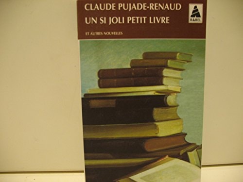 UN SI JOLI PETIT LIVRE, de Claude Pujade-Renaud | portada del libro