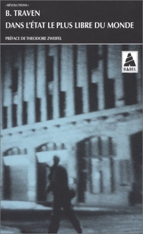 DANS L'ETAT LE PLUS LIBRE DU MONDE, de B. Traven | portada del libro