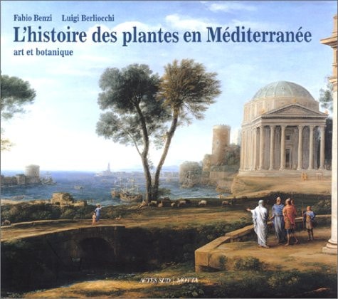 HISTOIRE DES PLANTES EN MEDITERRANEE, de Fabio Benzi | portada del libro
