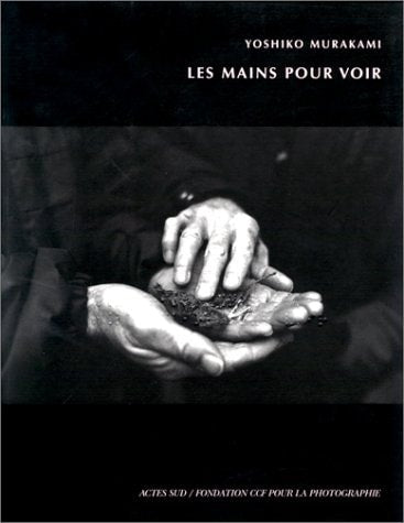 LES MAINS POUR VOIR, de Yoshiko Murakami | portada del libro