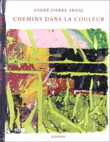 CHEMINS DANS LA COULEUR, de Arnal | portada del libro