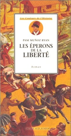 LES EPERONS DE LA LIBERTE, de Pam Muñoz Ryan | portada del libro