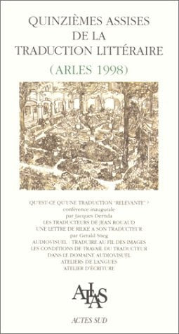 QUINZIEME ASSISES DE LA TRADUCTION LITTERAIRE (ARLES 1998), de Collectif | portada del libro