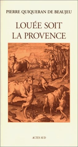 LOUEE SOIT LA PROVENCE, de Pierre Quiqueran de Beaujeu | portada del libro