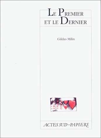 LE PREMIER ET LE DERNIER, de Gildas Milin | portada del libro
