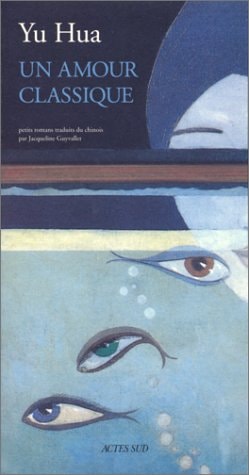 UN AMOUR CLASSIQUE, de Hua Yu | portada del libro