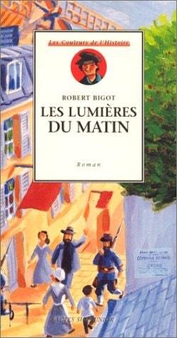 LES LUMIERES DU MATIN, de Robert Bigot | portada del libro