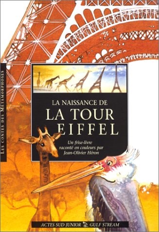 LA NAISSANCE DE LA TOUR EIFFEL, de Jean-Olivier Héron | portada del libro