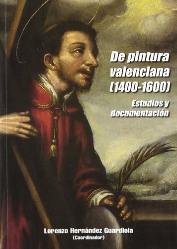 DE PINTURA VALENCIANA (1400-1600). ESTUDIOS Y DOCUMENTACION, de HERNANDEZ | portada del libro