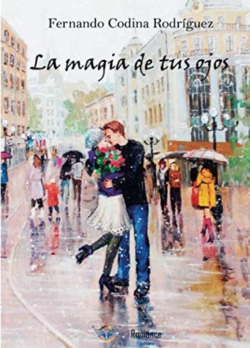 LA MAGIA DE TUS OJOS, de CODINA RODRIGUEZ | portada del libro