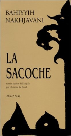 LA SACOCHE, de Bahiyyih Nakhjavani | portada del libro