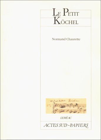 LE PETIT KÖCHEL, de Normand Chaurette | portada del libro