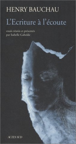 L'ECRITURE A L'ECOUTE, de Bauchau | portada del libro