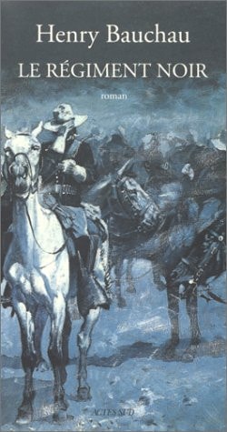 LE REGIMENT NOIR, de Henry Bauchau | portada del libro