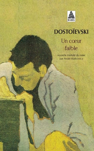 UN COEUR FAIBLE, de Fédor Mikhaïlovitch Dostoïevski | portada del libro