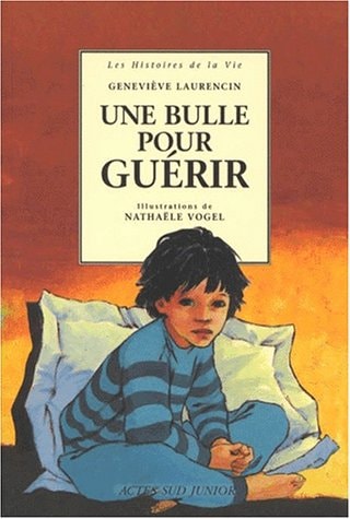UNE BULLE POUR GUERIR, de Geneviève Laurencin | portada del libro