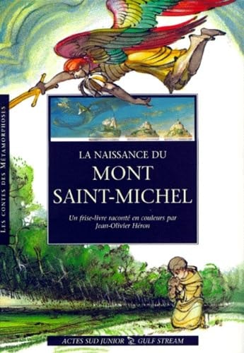 LA NAISSANCE DU MONT SAINT-MICHEL, de Jean-Olivier Héron | portada del libro