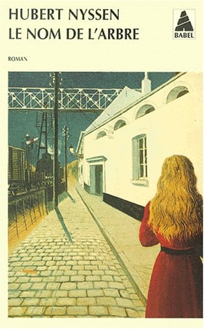LE NOM DE L'ARBRE, de Hubert Nyssen | portada del libro