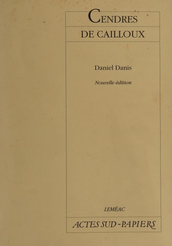 CENDRES DE CAILLOUX, de Daniel Danis | portada del libro