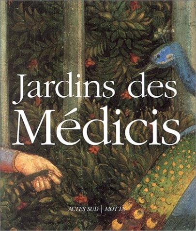 JARDINS DES MEDICIS, de Cristina Acidini Luchinat | portada del libro