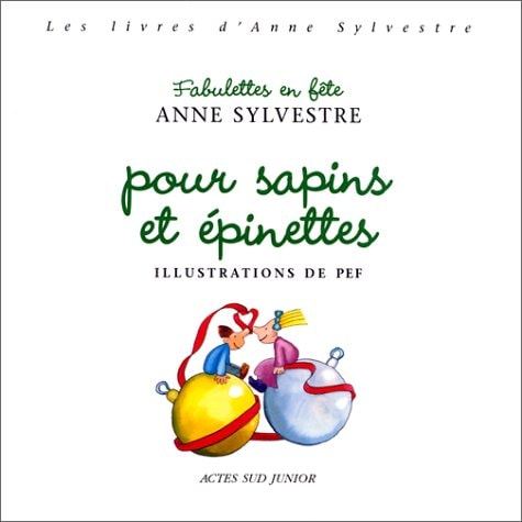 FABULETTES EN FETES POUR SAPINS ET EPI-, de Anne Sylvestre | portada del libro