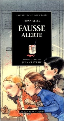 FAUSSE ALERTE, de Fiona Kelly | portada del libro