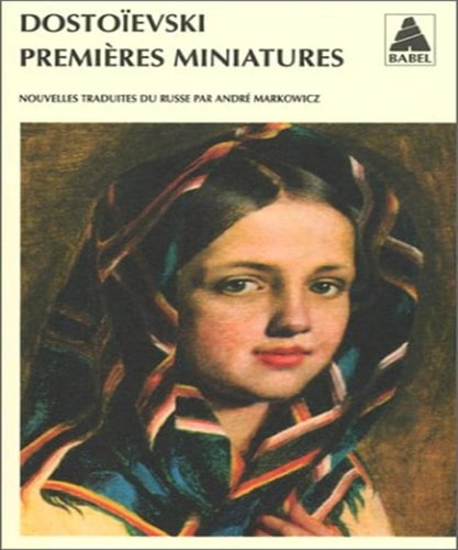 PREMIERES MINIATURES, de Fedor Mikhaïlovitch Dostoïevski | portada del libro