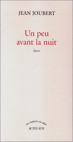 UN PEU AVANT LA NUIT, de Joubert | portada del libro