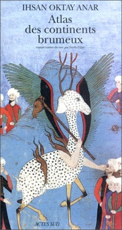 ATLAS DES CONTINENTS BRUMEUX, de Ihsan Oktay Anar | portada del libro